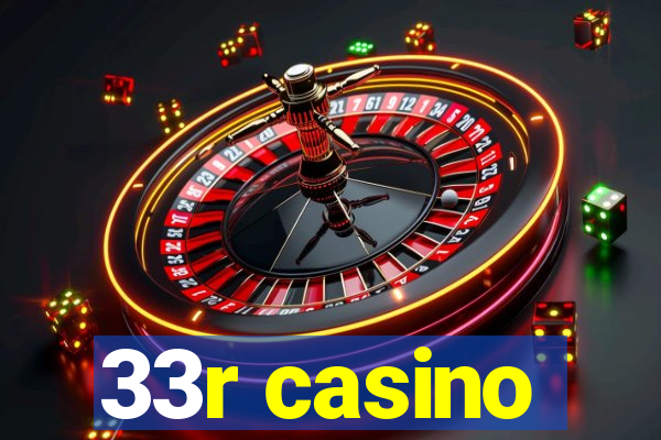 33r casino